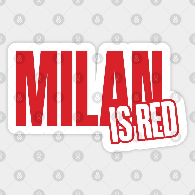 Milan is Red Sticker by Footscore